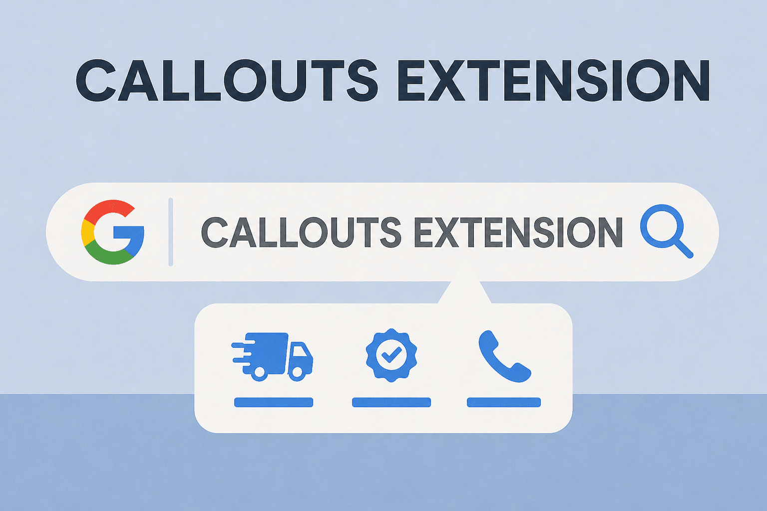 איך להשתמש בתוספי Callouts בגוגל אדס לשיפור המודעות